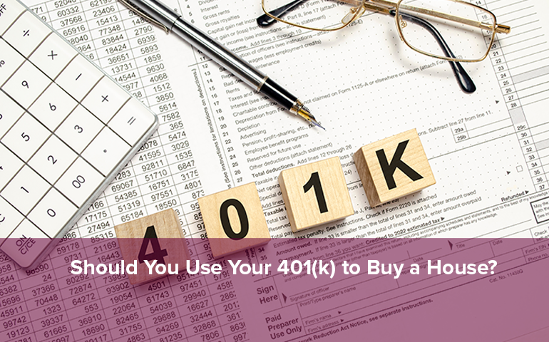 Should You Use Your 401(k) to Buy a House?